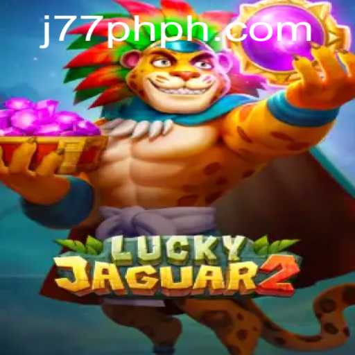 Exploring the Intricacies of Luckyjaguar2: A Modern Gaming Marvel